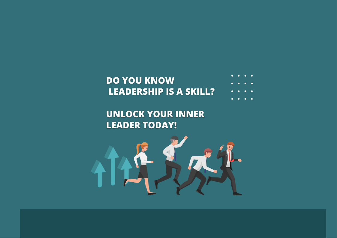 Leadership is a Skill